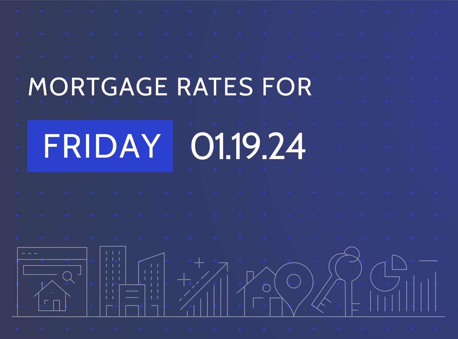 Dark blue background with the words "Mortgage Rates for Friday 01.19.24" above various housing-related graphic images.
