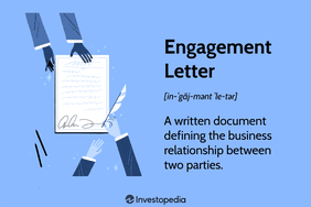 Engagement Letter: A written document defining the business relationship between two parties.
