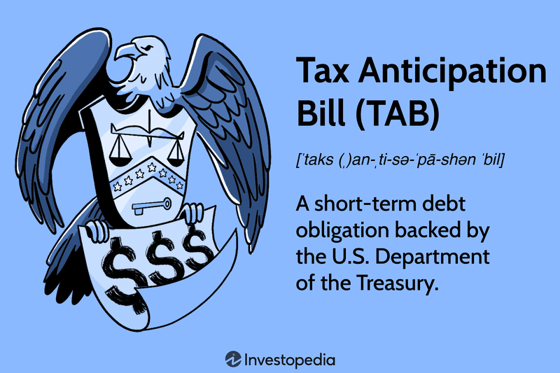 Tax Anticipation Bill (TAB)
