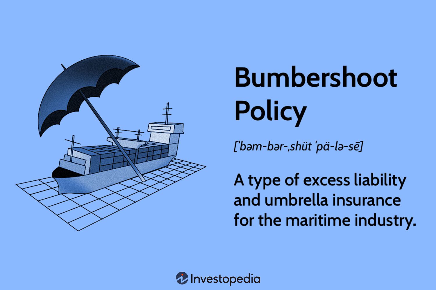 Bumbershoot Policy