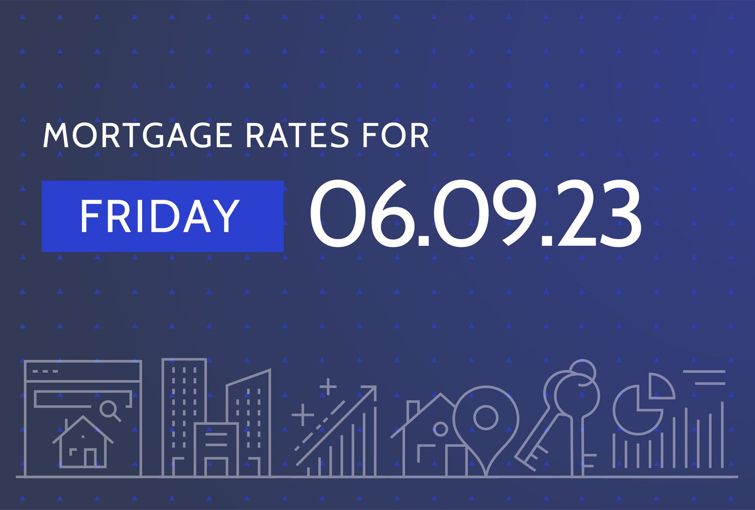Custom visual asset for Investopedia shows the title "Mortgage Rates for Friday, 06.09.23" with pictures of abstract banks, buildings, keys, and graphs on the bottom of a blue background.