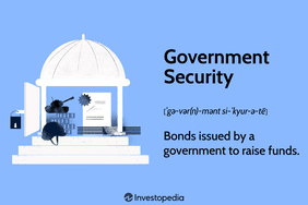 Government Security: Bonds issued by a government to raise funds.