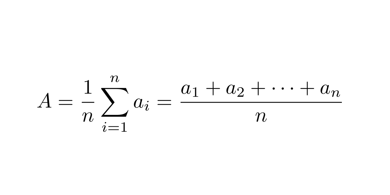 Arithmetic Mean = Sum of Items / Number of Items