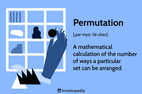 Permutation: A mathematical calculation of the number of ways a particular set can be arranged.