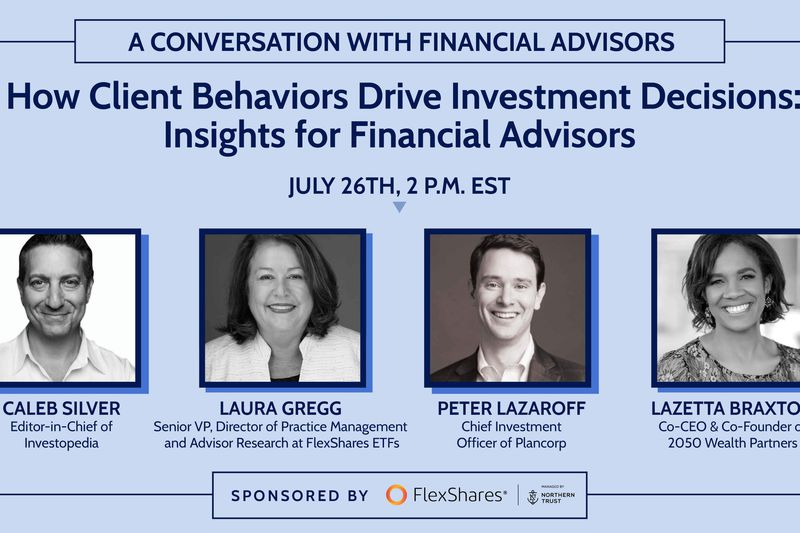 How Client Behaviors Drive Investment Decisions: A Virtual Summit for Financial Advisors