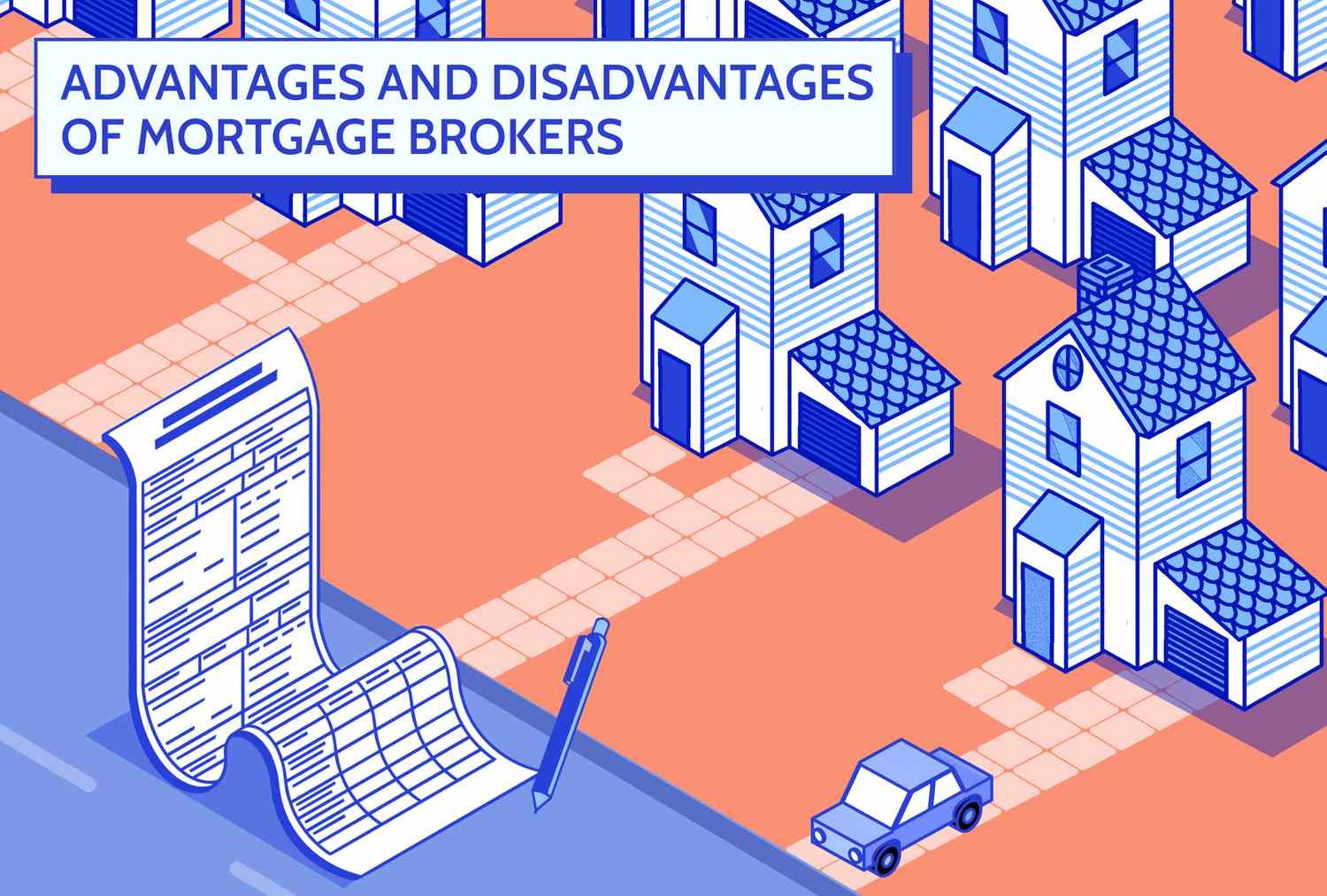 Custom illustration shows a large contract with a pen on the left, with several duplicate houses on the right, with a car driving up the road to one. Colors are blue and orange.