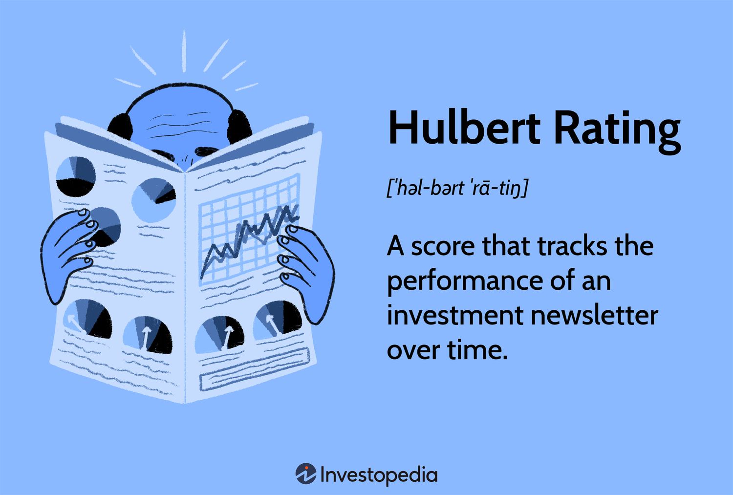 Hulbert Rating: A score that tracks the performance of an investment newsletter over time.